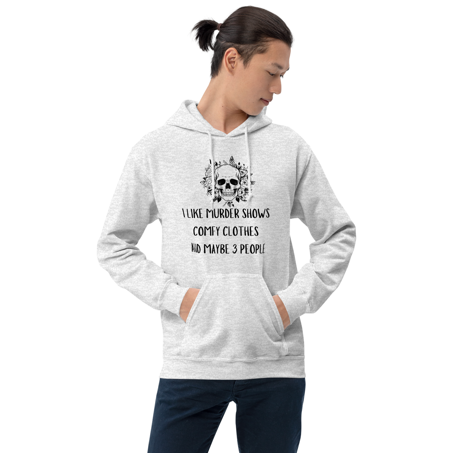 I Like Murder Shows Comfy Clothes and Like 3 People Hoodie