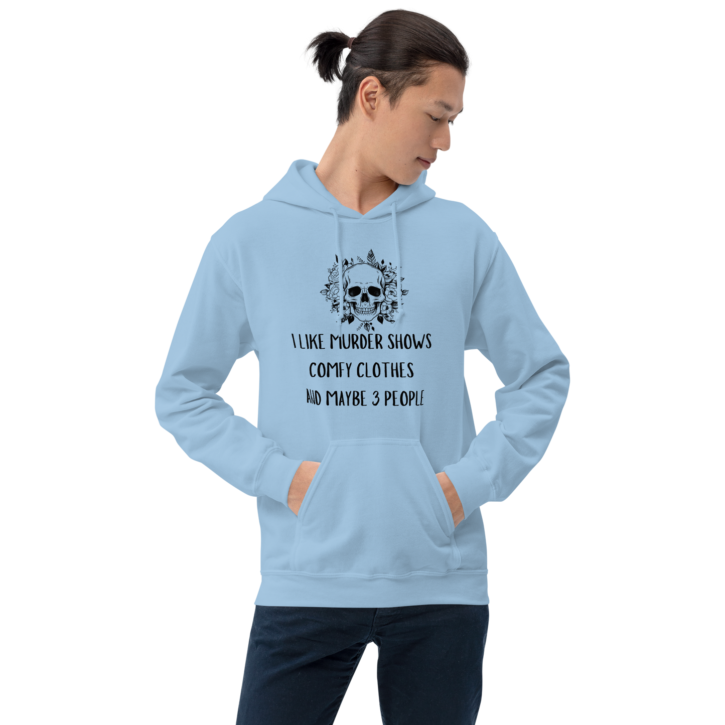 I Like Murder Shows Comfy Clothes and Like 3 People Hoodie