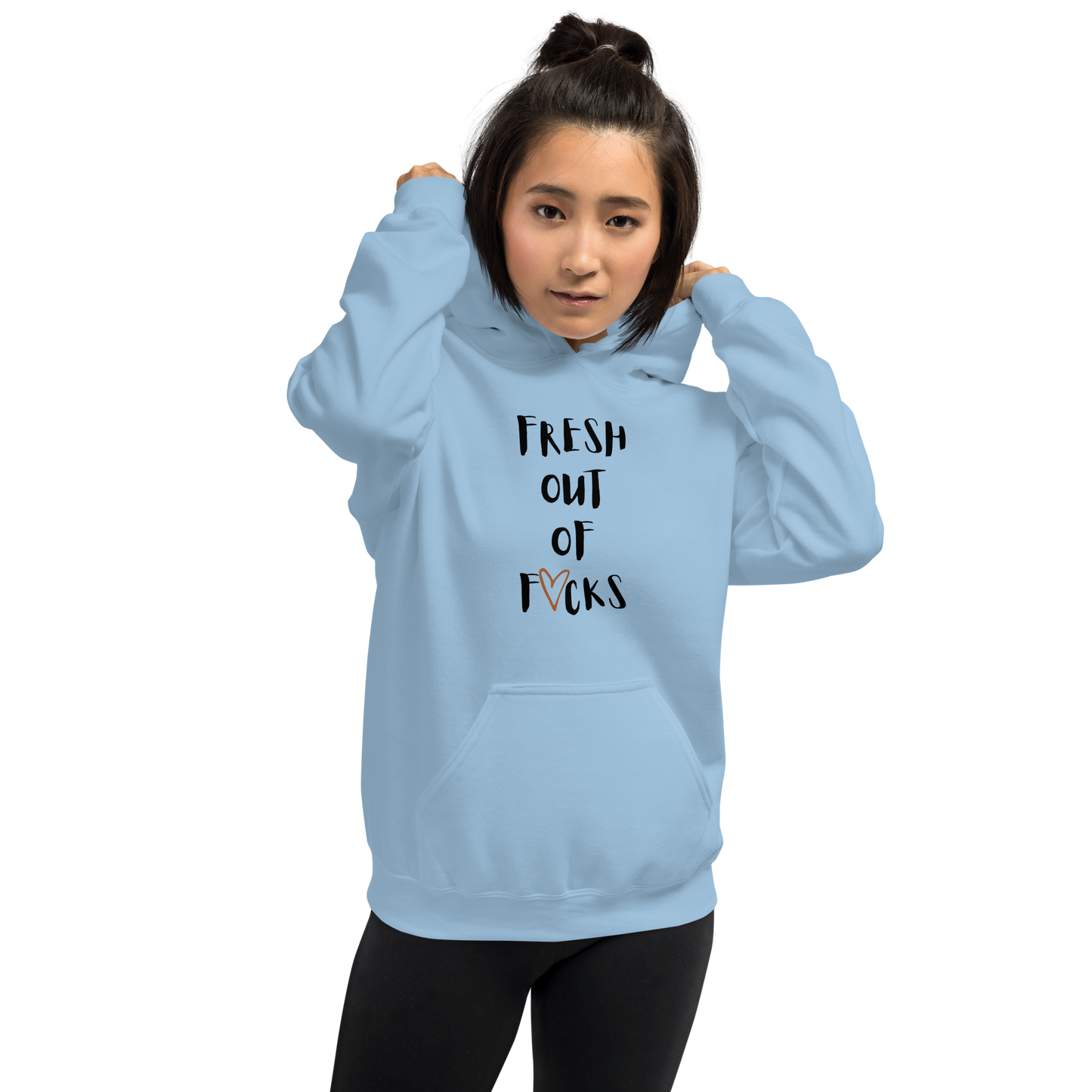 Fresh Out Of F*cks Hooded Sweatshirt