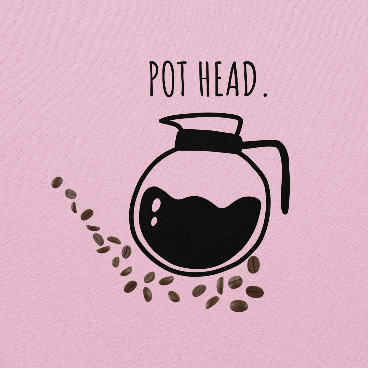 Pot Head Hoodie-For Coffee Lovers