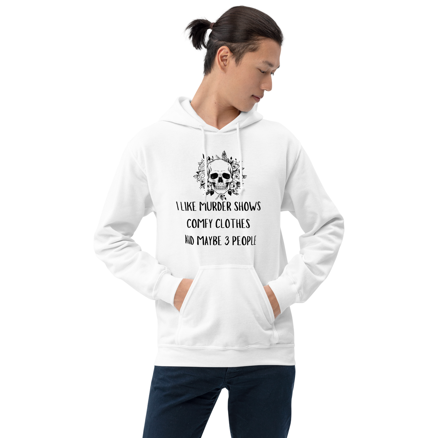 I Like Murder Shows Comfy Clothes and Like 3 People Hoodie