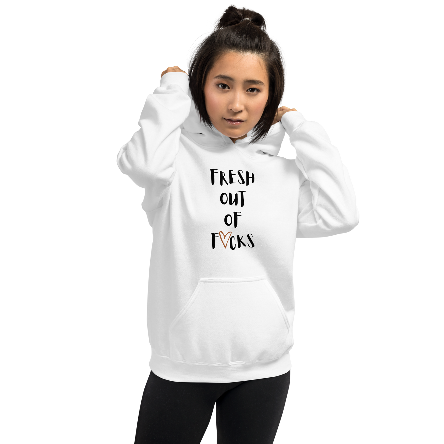 Fresh Out Of F*cks Hooded Sweatshirt